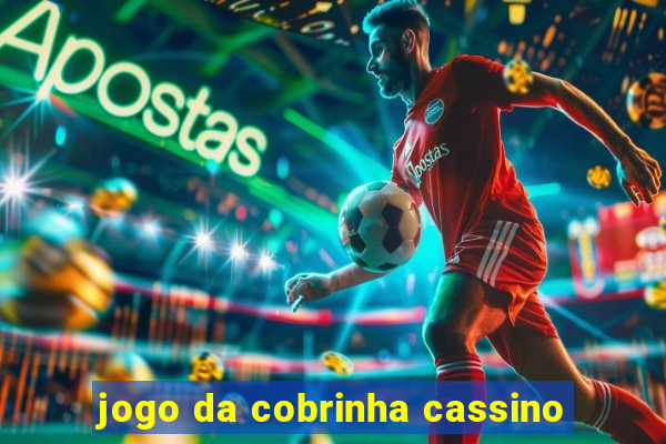 jogo da cobrinha cassino